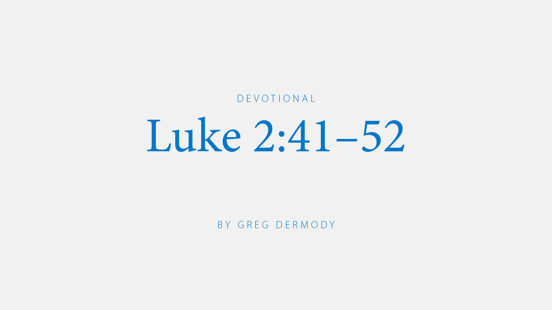 Luke 2:41-52