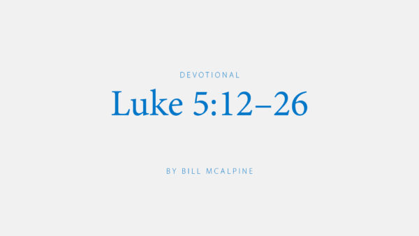 Luke 5:12–26