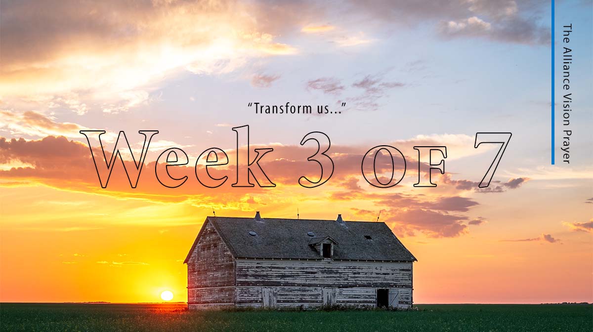 Week 3: A Journey Through the Alliance Vision Prayer