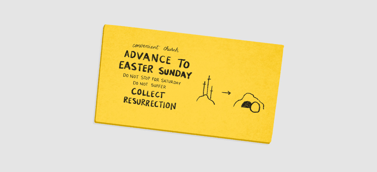 A parody of a monopoly community chest card that reads: Convenient Church: Advance to Easter Sunday. Do not stop for Saturday. Do not suffer. Collect resurrection. And it depicts Golgotha with the crosses and an empty tomb.
