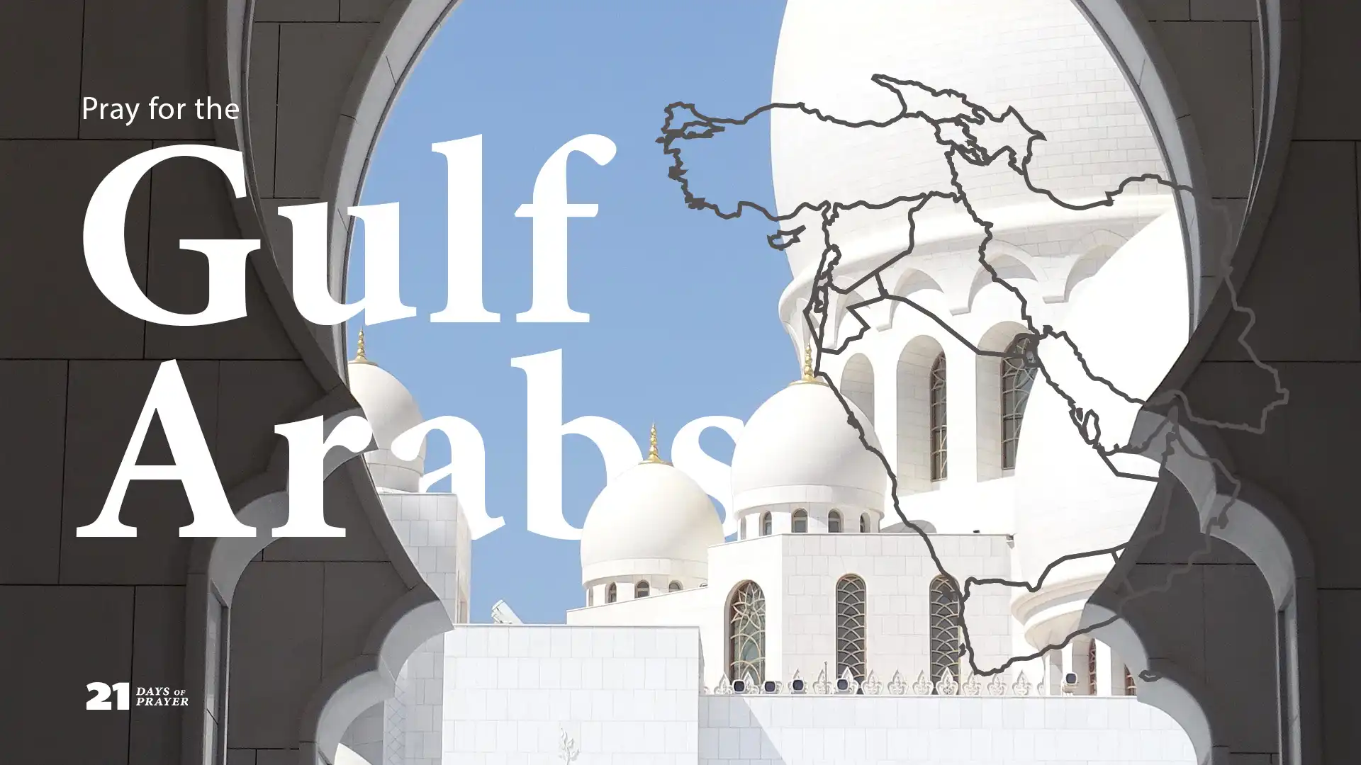 Featured Image for “21 Days of Prayer | Day 16: Gulf Arabs”